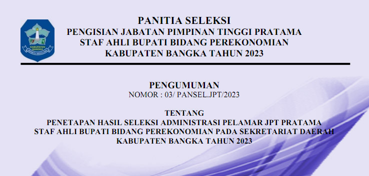 PENGUMUMAN PENETAPAN HASIL SELEKSI ADMINISTRASI JPTP STAF AHLI BUPATI BIDANG PEREKONOMIAN PADA SETDA