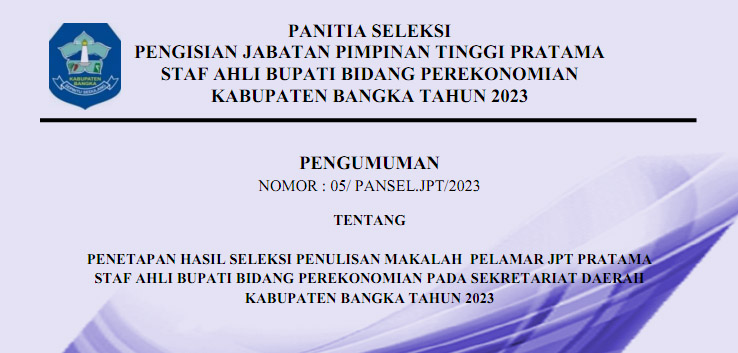 PENETAPAN HASIL SELEKSI PENULISAN MAKALAH  PELAMAR JPTP STAF AHLI BUPATI BIDANG PEREKONOMIAN PADA SE