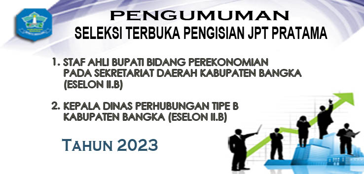 PENGUMUMAN SELEKSI TERBUKA PENGISIAN JPTP STAF AHLI BUPATI BIDANG PEREKONOMIAN DAN KADIN PERHUBUNGAN