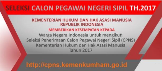 Pengumuman Seleksi Penerimaan CPNS Kemenkumham R.I. Tahun 2017