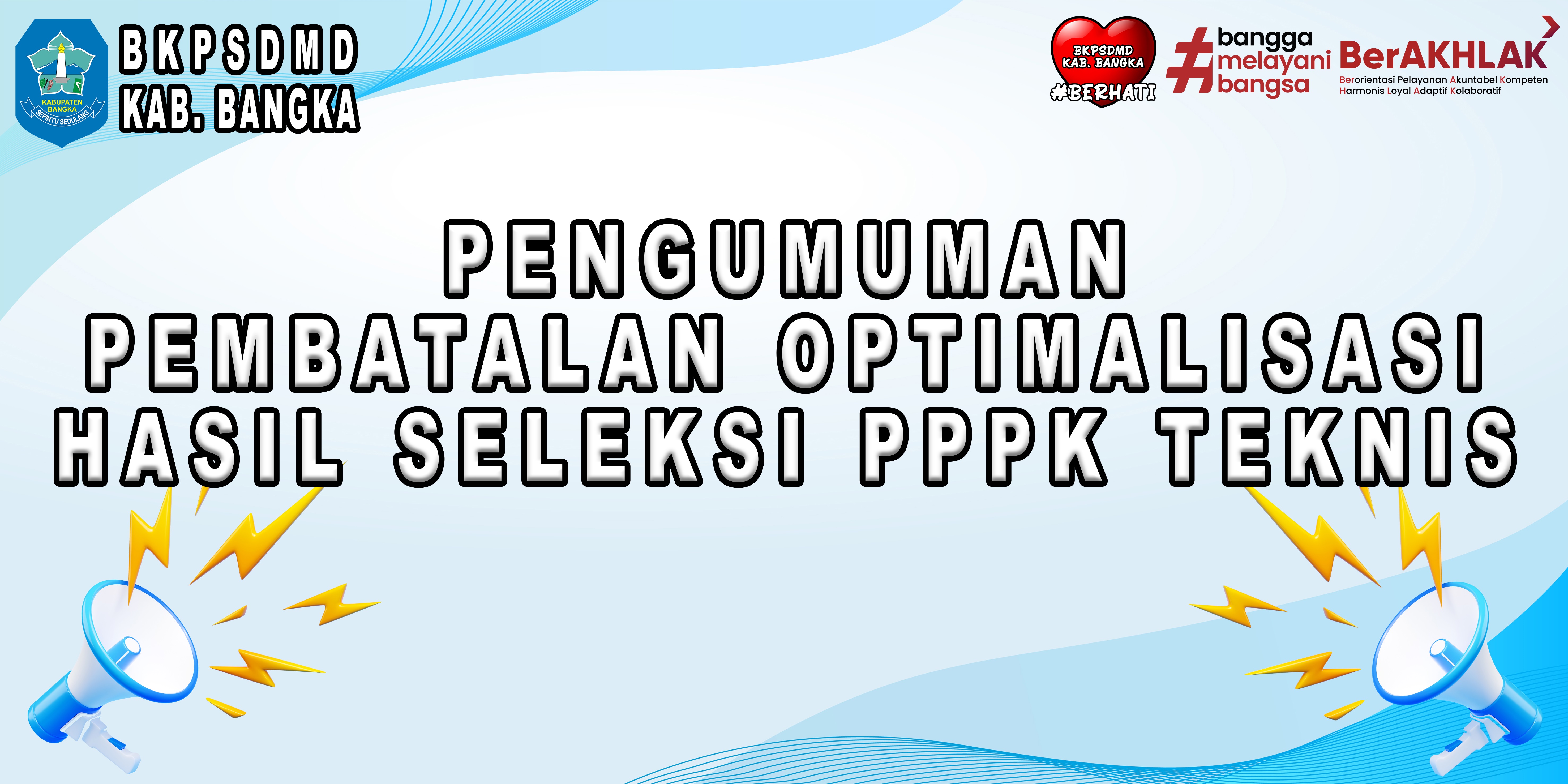 PEMBATALAN OPTIMALISASI HASIL SELEKSI PPPK TEKNIS