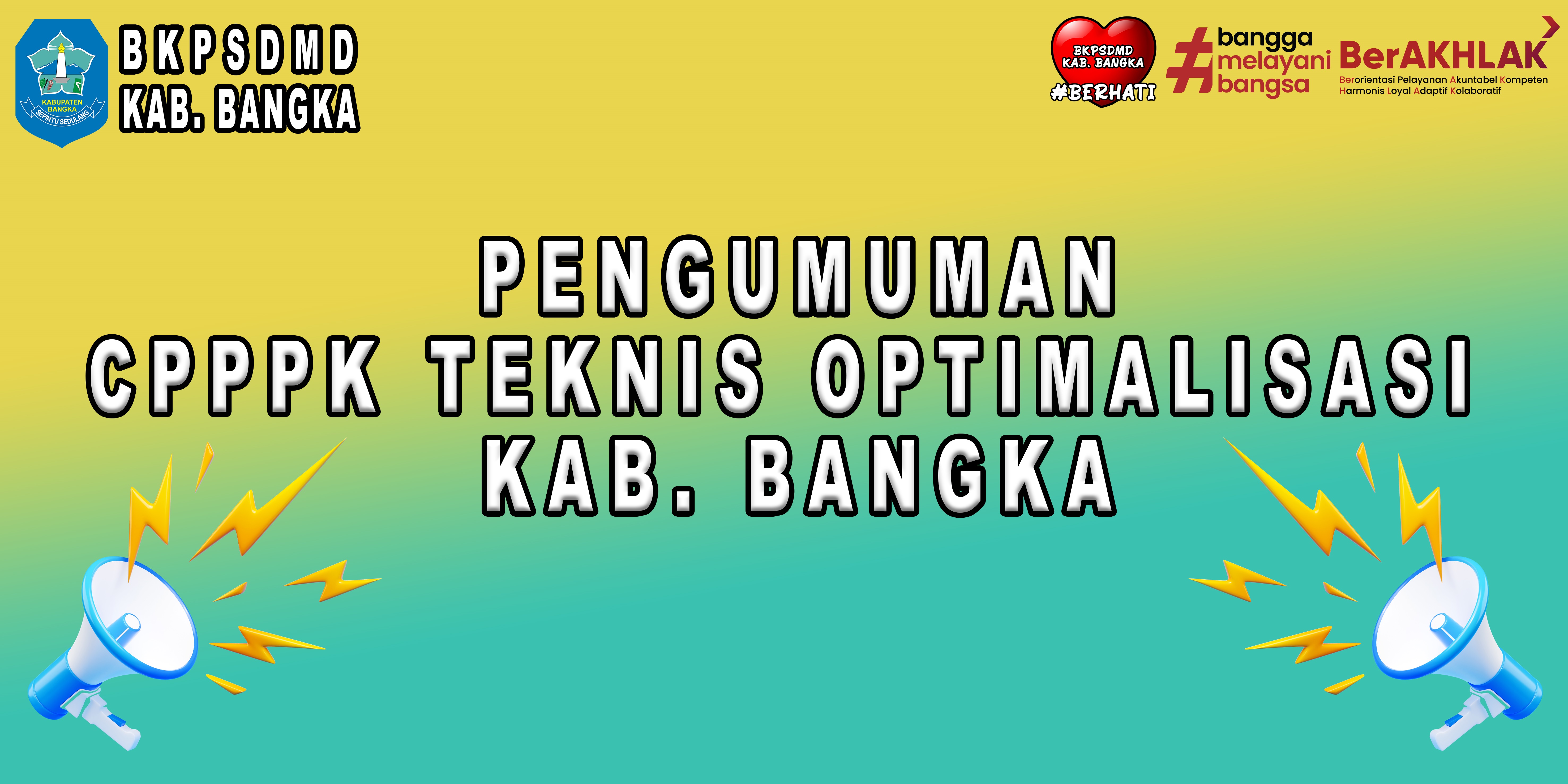 PENGUMUMAN CPPPK TEKNIS OPTIMALISASI KABUPATEN BANGKA