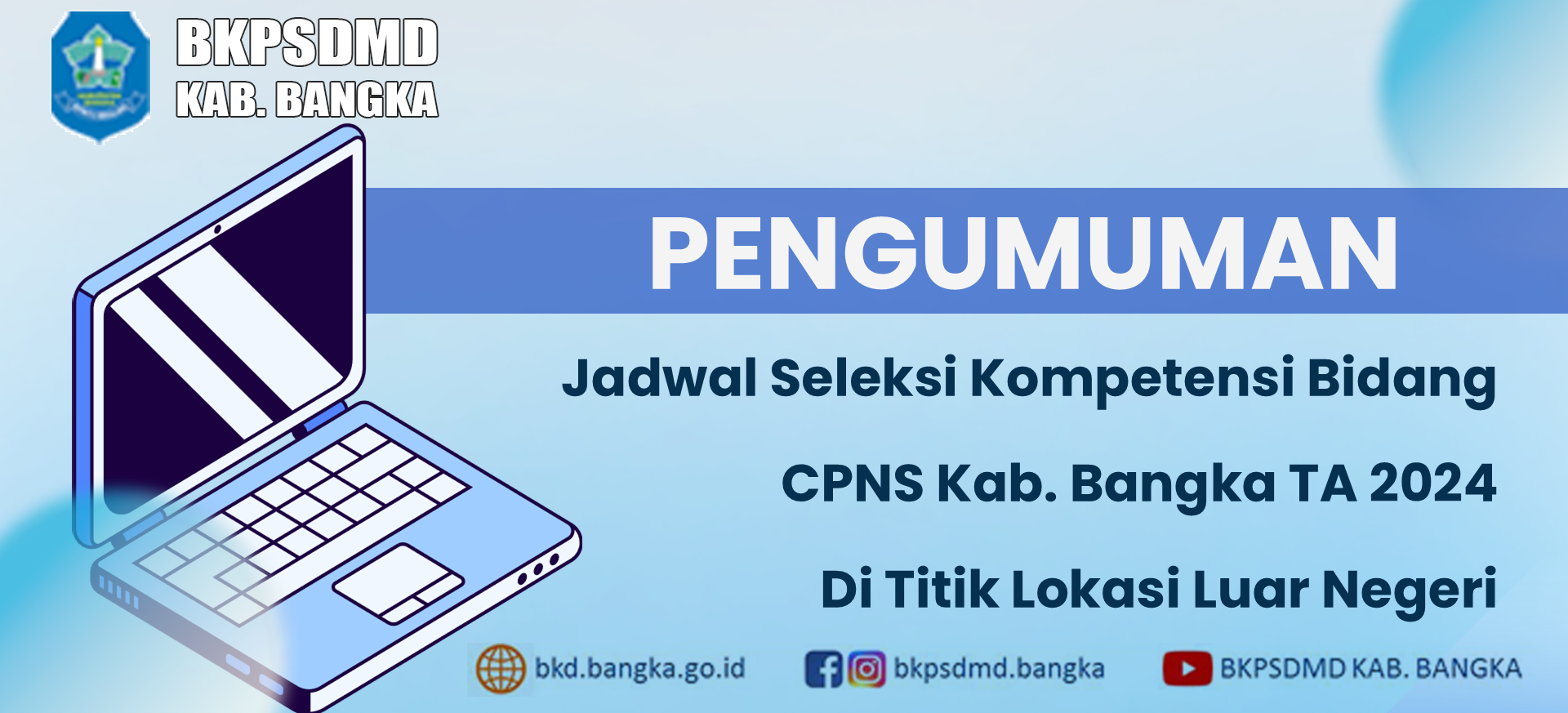 PENGUMUMAN Jadwal SKB CPNS Kab. Bangka 2024 di Titik Lokasi Luar Negeri