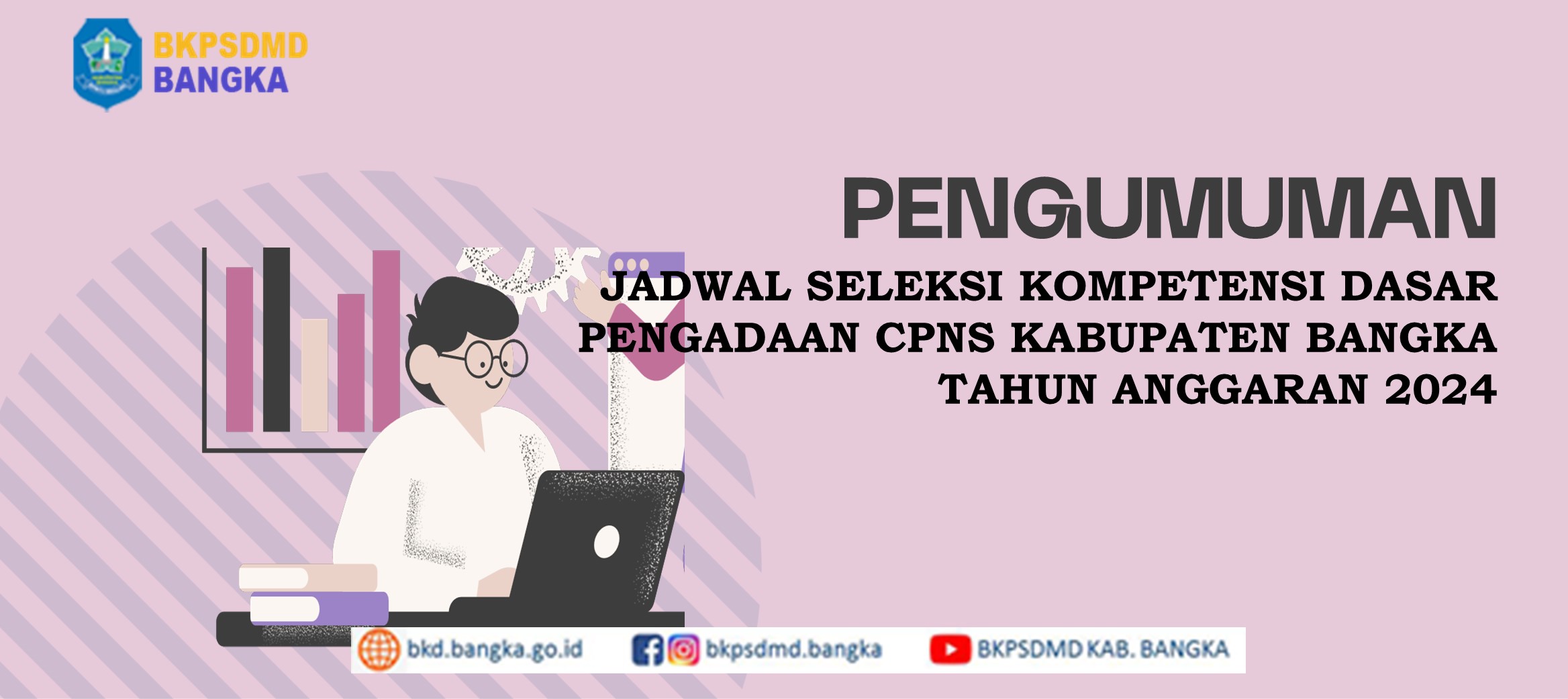 PENGUMUMAN JADWAL SELEKSI KOMPETENSI DASAR PENGADAAN CPNS KAB. BANGKA 2024