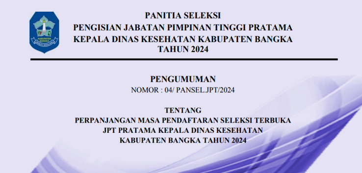 PERPANJANGAN KE-2 MASA PENDAFTARAN SELEKSI TERBUKA JPT PRATAMA KEPALA DINAS KESEHATAN KAB. BANGKA 20