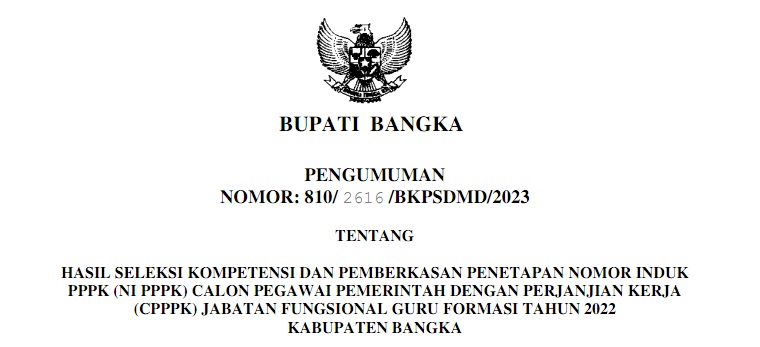 PENGUMUMAN HASIL SELEKSI KOMPETENSI DAN PEMBERKASAN NI PPPK JAFUNG GURU FORMASI TAHUN 2022 KAB. BANG