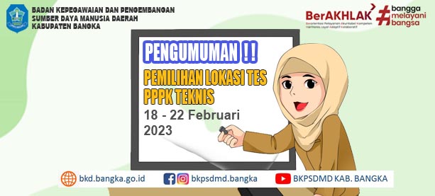 PENGUMUMAN PEMILIHAN TITIK LOKASI UJIAN PPPK JAFUNG TENAGA TEKNIS  KABUPATEN BANGKA