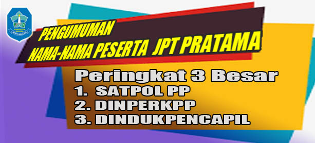 PENGUMUMAN Peringkat 3 Besar JPT Pratama