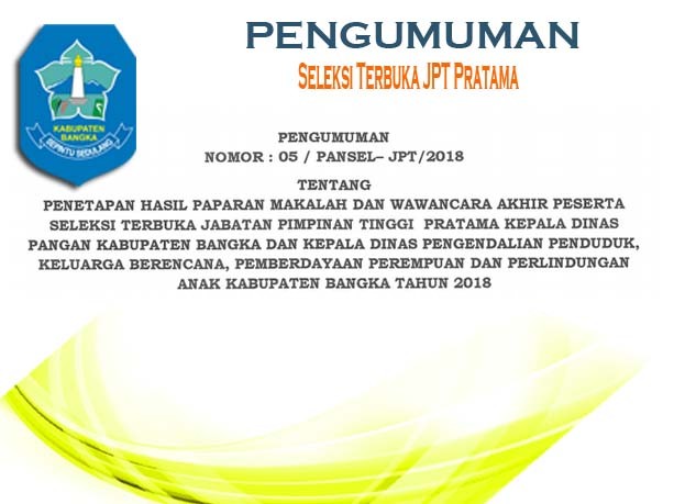 PENGUMUMAN Hasil Paparan Makalah dan Wawancara Akhir Peserta Seleksi Terbuka JPT Pratama
