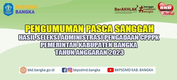 HASIL SELEKSI ADMINISTRASI PASCA SANGGAH PENGADAAN CPPPK KAB. BANGKA TAHUN 2023