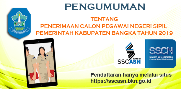 PENGUMUMAN PENERIMAAN CPNS PEMKAB BANGKA FORMASI TAHUN 2019