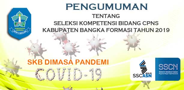PENGUMUMAN JADWAL SKB CPNS KAB. BANGKA FORMASI TAHUN 2019