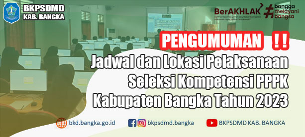 JADWAL PELAKSANAAN SELEKSI KOMPETENSI  CPPPK KABUPATEN BANGKA  TAHUN 2023
